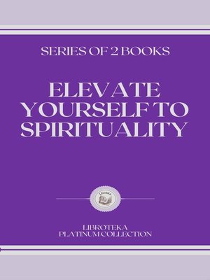 cover image of ELEVATE YOURSELF TO SPIRITUALITY